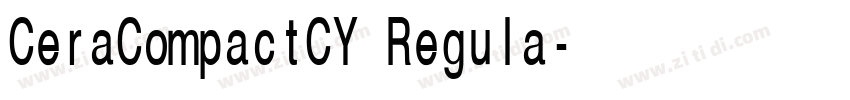 CeraCompactCY Regula字体转换
